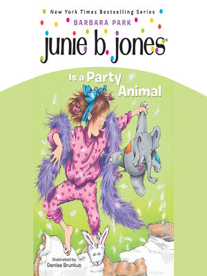 cover image of Junie B. Jones Is a Party Animal